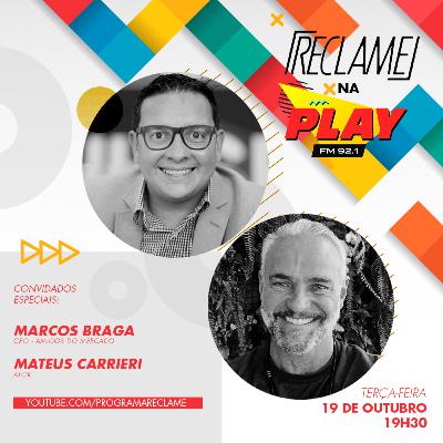 “Reclame na Play”: Marcos Braga (Amigos do Mercado) e Mateus Carrieri (ator) “Reclame na Play”: Marcos Braga (Amigos do Mercado) e Mateus Carrieri (ator)