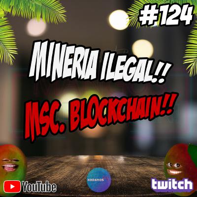 #EP124 - ¿Certificaciones Blockchain en España? Granjas clandestinas en China! #EP124 - ¿Certificaciones Blockchain en España? Granjas clandestinas en China!