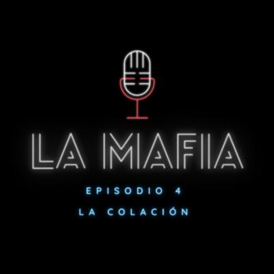 La colación - Ep. 4