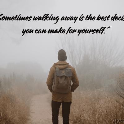 Just Walk Away