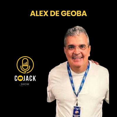 ALEX GEOBA EMPRESÁRIO - Cojack Show Podcast - EP. 70 ALEX GEOBA EMPRESÁRIO - Cojack Show Podcast - EP. 70