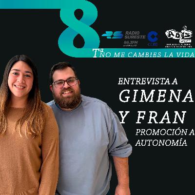 ENTREVISTA A GIMENA CORDOBA Y FRAN LOZANO, PROGRAMA AUTONOMÍA. P299