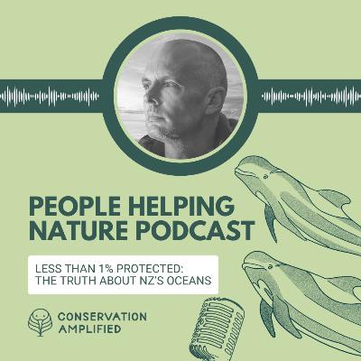 Less Than 1% Protected: The Truth About NZ’s Oceans (EP36 with Shaun Lee) Less Than 1% Protected: The Truth About NZ’s Oceans (EP36 with Shaun Lee)