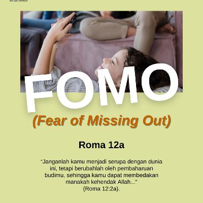 FOMO – Fear of Missing Out | Renungan Harian GKI Anugerah | 22 September 2025