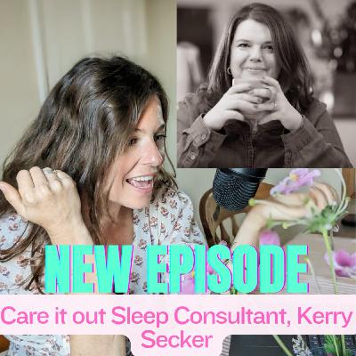 Care it out Sleep Consultant, Kerry Secker Care it out Sleep Consultant, Kerry Secker