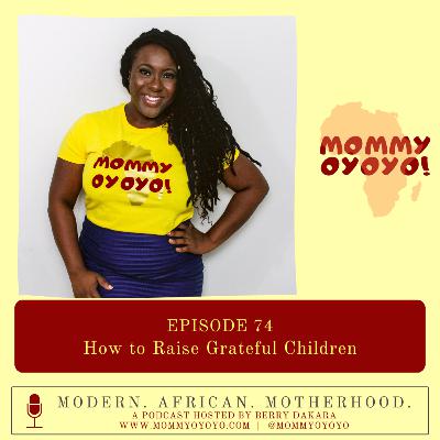 74. How to Raise Grateful Children