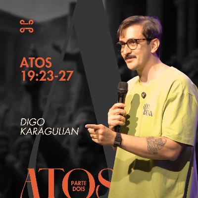 Atos 19:23-27 por Digo Karagulian