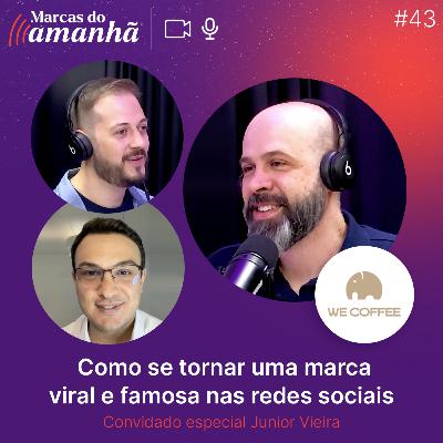 #43 - Como eles se tornaram a marca mais famosa e HYPADA da sua categoria nas redes sociais