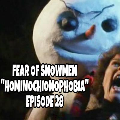 FEAR OF SNOWMEN - Anna and the Apocalypse & Jack Frost (Hominochionophobia) - Episode 28 FEAR OF SNOWMEN - Anna and the Apocalypse & Jack Frost (Hominochionophobia) - Episode 28