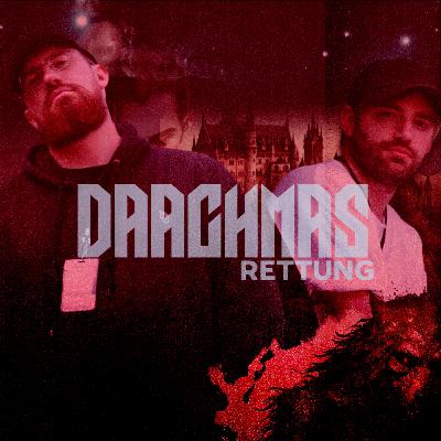 Daachmas Rettung - Das Hörspiel (S4 - Ep.7) Daachmas Rettung - Das Hörspiel (S4 - Ep.7)