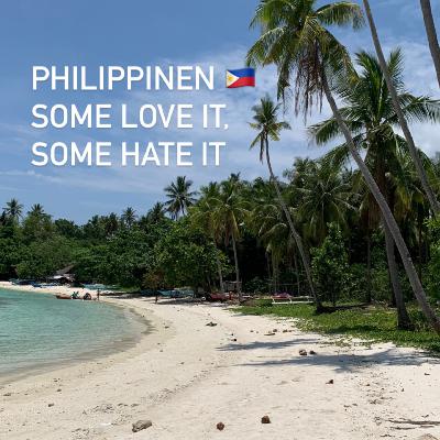 Philippinen, some love it, some hate it