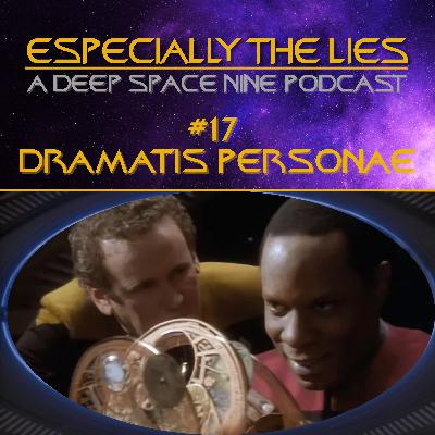 Dramatis Personae - Star Trek Deep Space Nine - 17