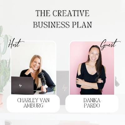 34: Motherhood & Business: How to Balance Work and Family with Danika Pardo