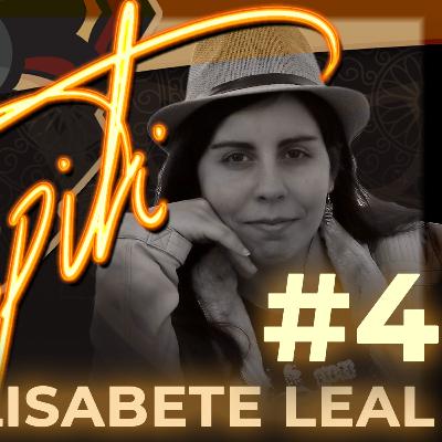 #4 - Elisabete Leal #4 - Elisabete Leal