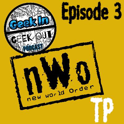 Episode 3: NWO TP