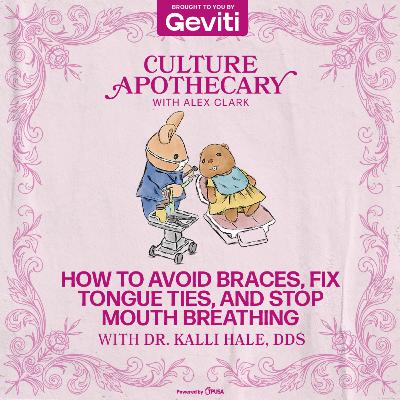 How to Avoid Braces, Fix Tongue Ties, and Stop Mouth Breathing | Dr. Kalli Hale, DDS