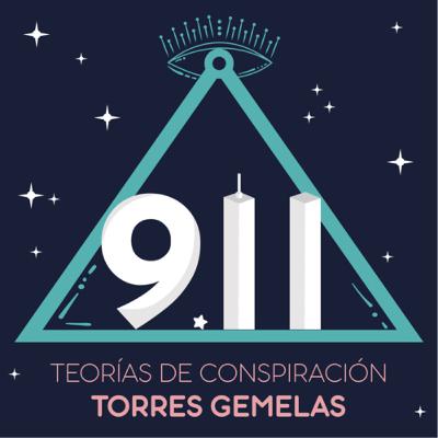 Teorías Conspirativas 2: 9.11 Torres Gemelas