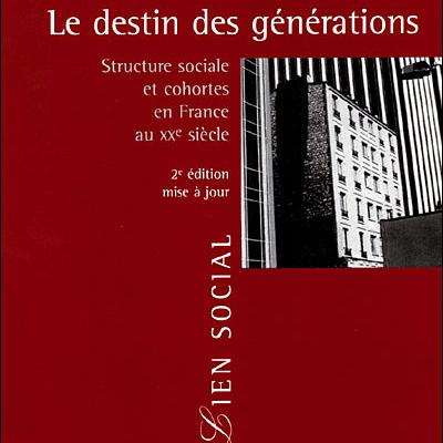 Le destin des générations selon Louis CHAUVEL Le destin des générations selon Louis CHAUVEL