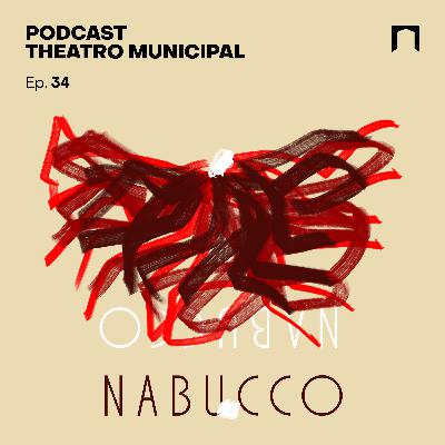 Ep. 34 - Ópera Nabucco, de Giuseppe Verdi