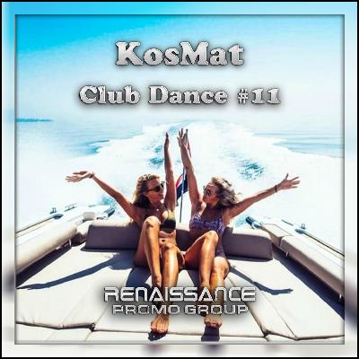 KosMat - Club Dance #11