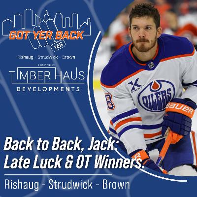Back to Back, Jack: Late Luck & OT Winners. Back to Back, Jack: Late Luck & OT Winners.