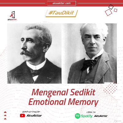 Tau Dikit - Mengenal Sedikit Emotional Memory