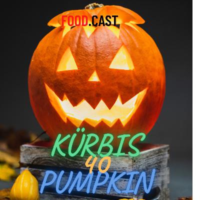 40. Kürbis - Lecker und saugesund