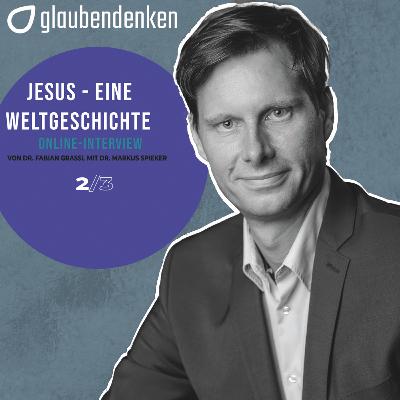 Jesus - Eine Weltgeschichte (3/3)