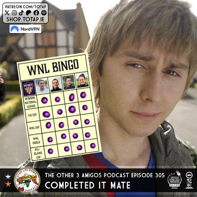 Episode 305- Las Damas - Completed It Mate