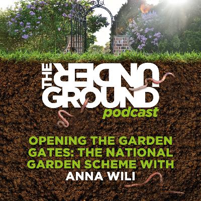 Opening the Garden Gates: The National Garden Scheme with Anna Wili
