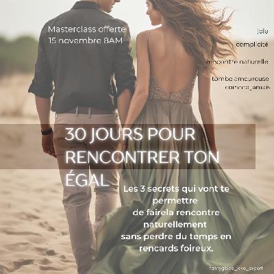 30 jours pour rencontrer ton égal.