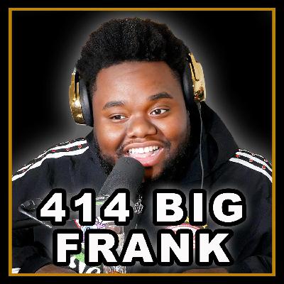 Episode 206 414 Big Frank