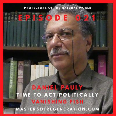 Daniel Pauly: Time to Act Politically | Vanishing Fish