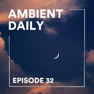 Episode 32 - Soft Night