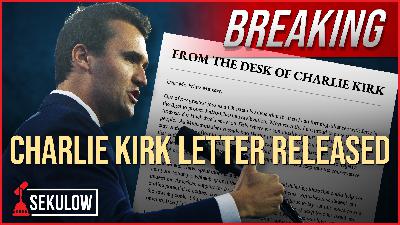 BREAKING: Charlie Kirk Letter Released