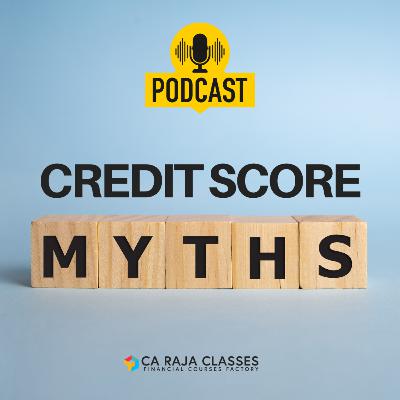 5 Myth Around Credit Score