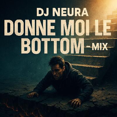 DJ Neura - Donne Moi Le Bottom - Mix DJ Neura - Donne Moi Le Bottom - Mix