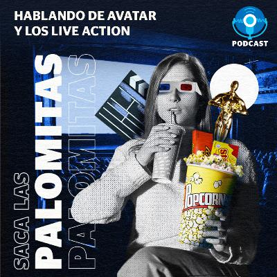 Avatar y los live action