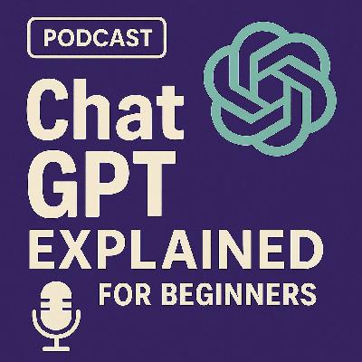 ChatGPT Explained – What It Is, How It Works & Best Uses (2025)
