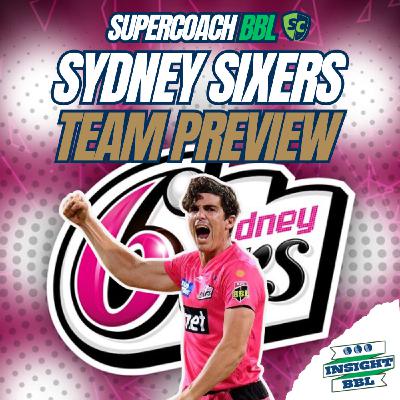 Sydney Sixers SuperCoach Team Preview
