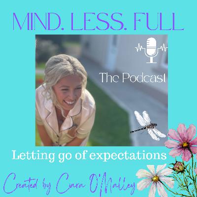 Letting go of expectations!!