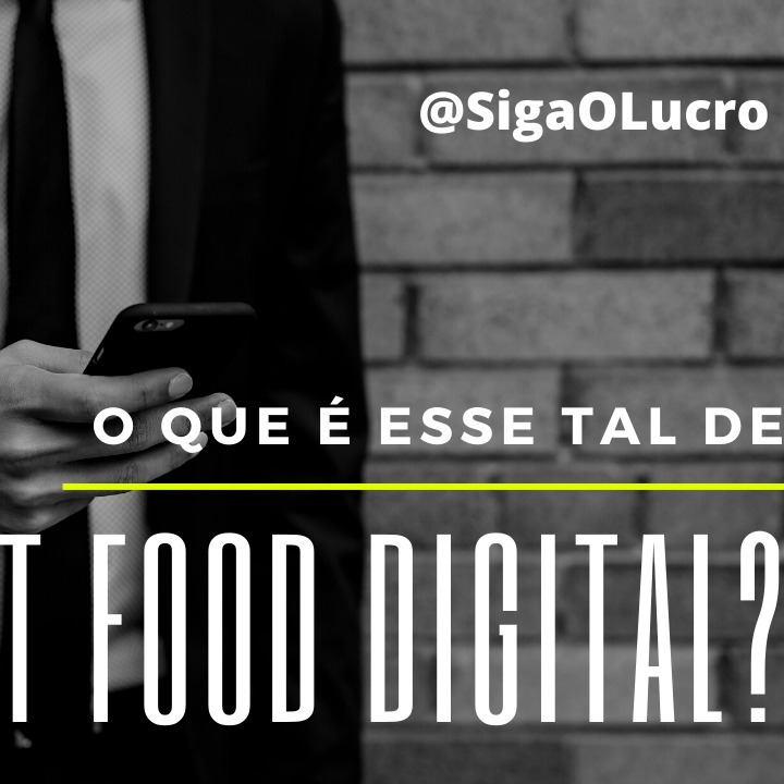 O que é esse tal de FAST FOOD DIGITAL?