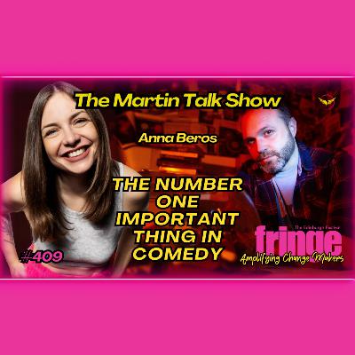 The Number One important Thing In Comedy with Anna Beros #409