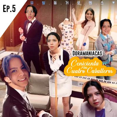 E5: Cenicienta y los Cuatro Caballeros E5: Cenicienta y los Cuatro Caballeros