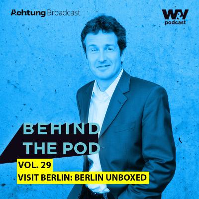 Visit Berlin: Berlin Unboxed