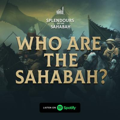 Who are the Sahabah?