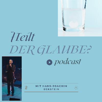 Heilt der Glaube? (2/3)