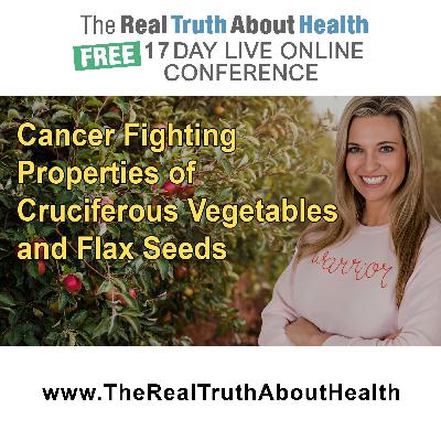 Dr. Kristi Funk Debunks the Myth: Where Do You Really Get Your Protein?, and Cancer Fighting Properties of Cruciferous Vegetables and Flax Seeds Dr. Kristi Funk Debunks the Myth: Where Do You Really Get Your Protein?, and Cancer Fighting Properties of Cruciferous Vegetables and Flax Seeds