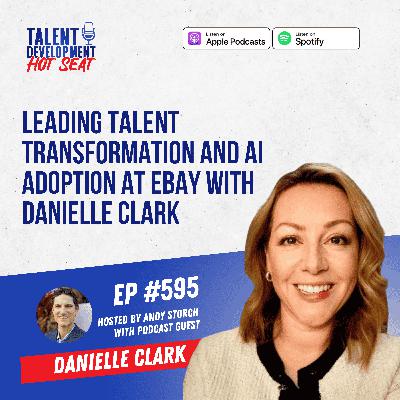 Leading Talent Transformation and AI Adoption at eBay with Danielle Clark
