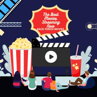 The Best Movies Currently Streaming